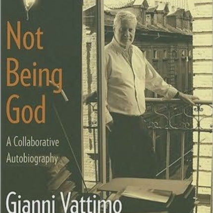 Not Being God