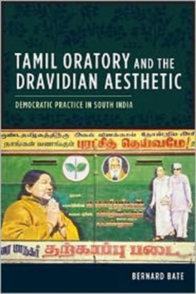 Tamil Oratory and the Dravidian Aesthetic