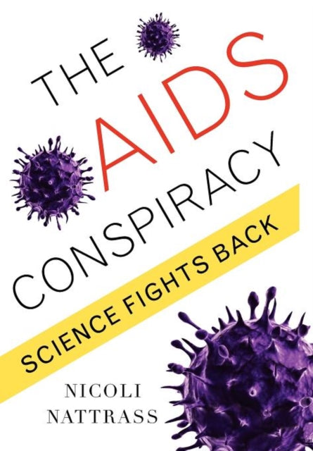 The AIDS Conspiracy: Science Fights Back