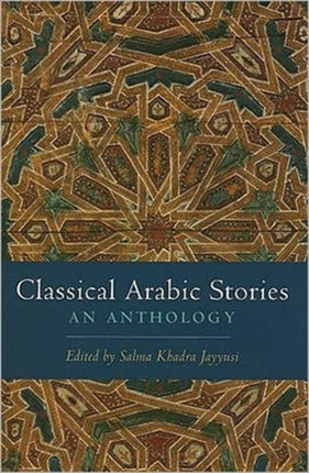 Classical Arabic Stories: An Anthology