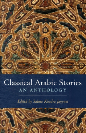 Classical Arabic Stories: An Anthology