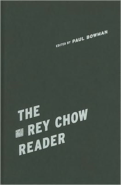 The Rey Chow Reader