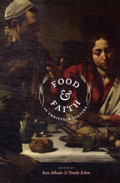 Food and Faith in Christian Culture