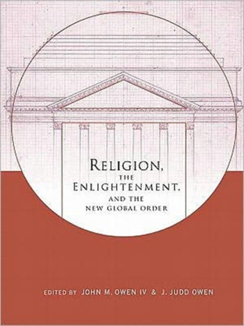 Religion, the Enlightenment, and the New Global Order