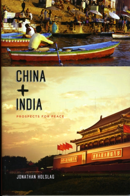 China and India: Prospects for Peace