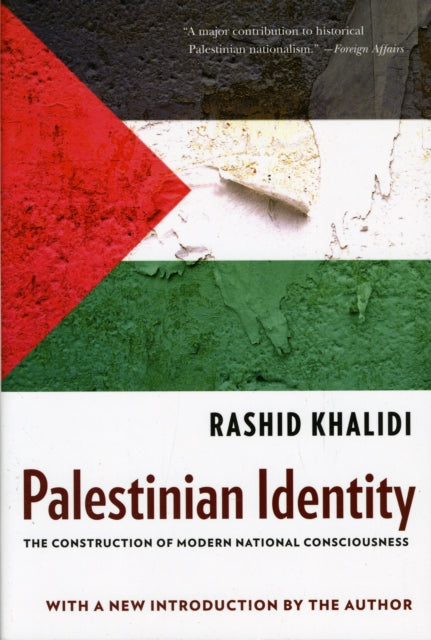 Palestinian Identity: The Construction of Modern National Consciousness