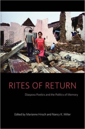 Rites of Return  Diaspora Poetics and the Politics of Memory
