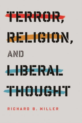 Terror, Religion, and Liberal Thought