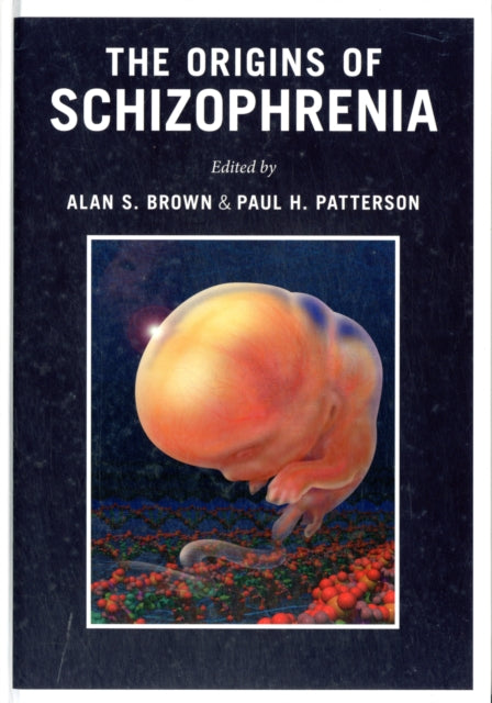 The Origins of Schizophrenia