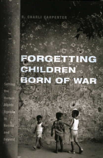 Forgetting Children Born of War