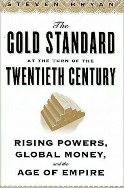 The Gold Standard at the Turn of the Twentieth