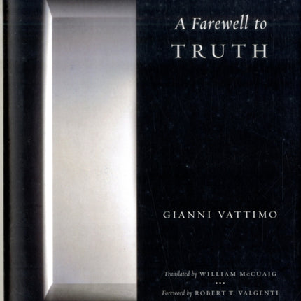 A Farewell to Truth