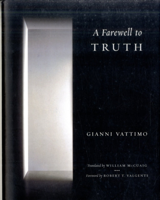 A Farewell to Truth