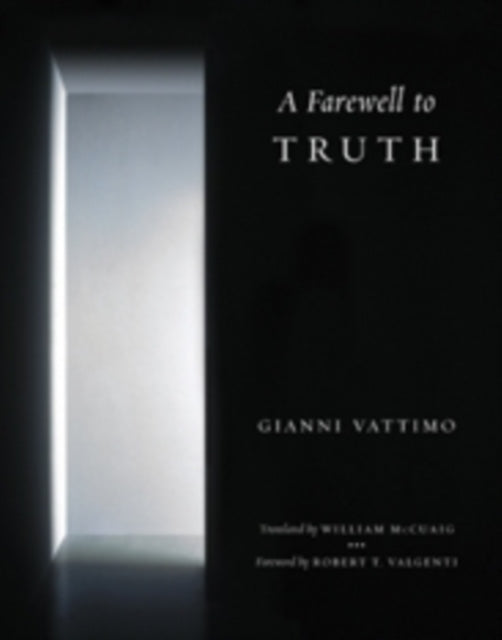 A Farewell to Truth