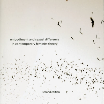 Nomadic Subjects: Embodiment and Sexual Difference in Contemporary Feminist Theory