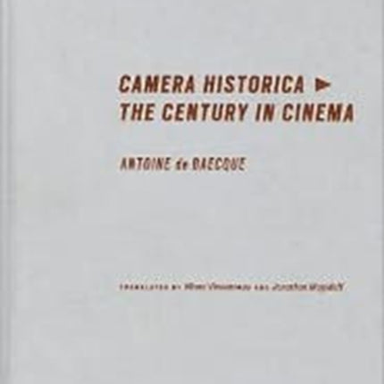 Camera Historica: The Century in Cinema