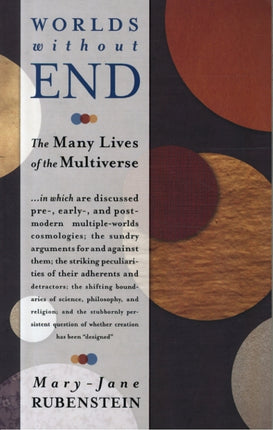 Worlds Without End: The Many Lives of the Multiverse