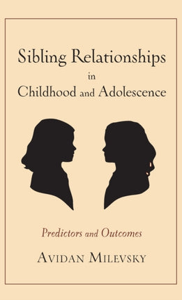 Sibling Relationships in Childhood and
