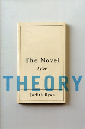 The Novel After Theory