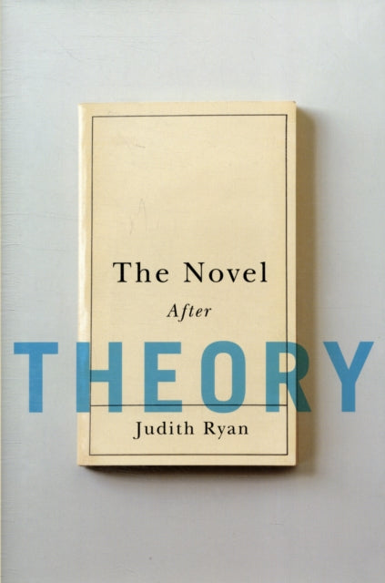 The Novel After Theory