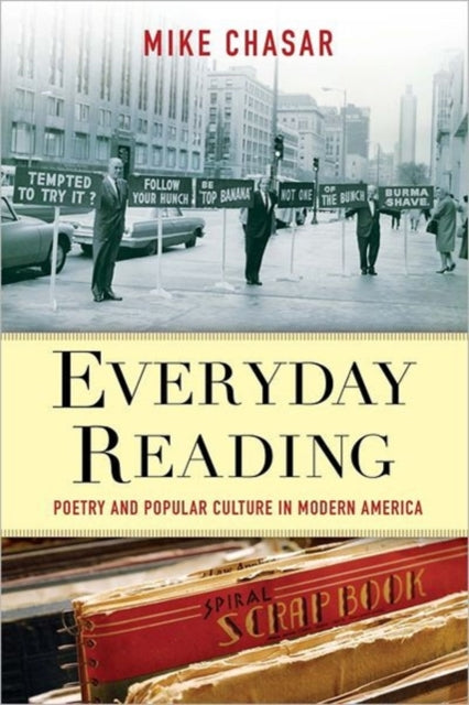 Everyday Reading: Poetry and Popular Culture in Modern America