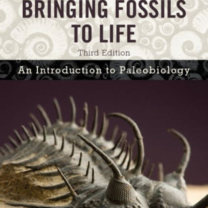 Bringing Fossils to Life: An Introduction to Paleobiology