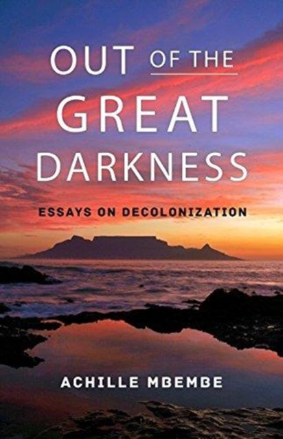 Out of the Dark Night: Essays on Decolonization