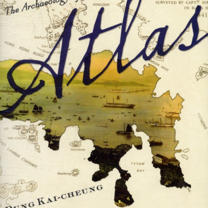 Atlas: The Archaeology of an Imaginary City