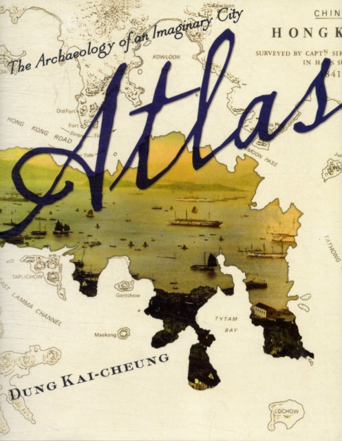 Atlas: The Archaeology of an Imaginary City