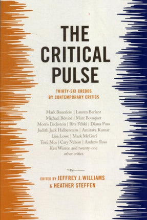 The Critical Pulse: Thirty-Six Credos by Contemporary Critics