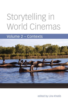 Storytelling in World Cinemas: Contexts