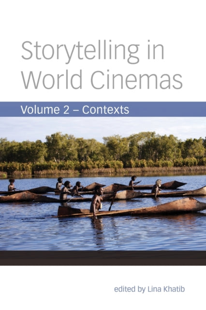 Storytelling in World Cinemas: Contexts