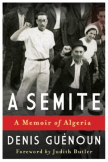 A Semite: A Memoir of Algeria