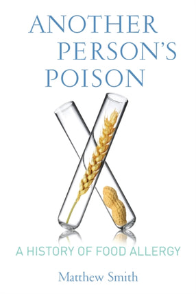 Another Person’s Poison: A History of Food Allergy