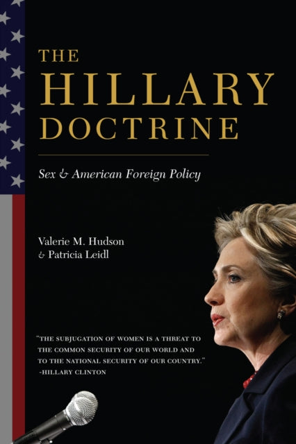 The Hillary Doctrine: Sex and American Foreign Policy