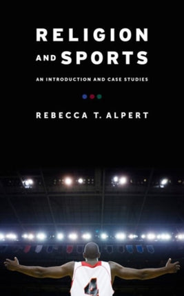 Religion and Sports An Introduction and Case
