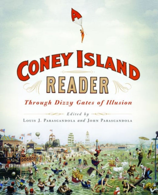 A Coney Island Reader: Through Dizzy Gates of Illusion