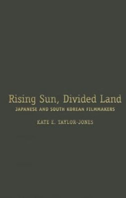 Rising Sun, Divided Land: Japanese and South Korean Filmmakers