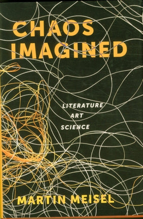 Chaos Imagined: Literature, Art, Science