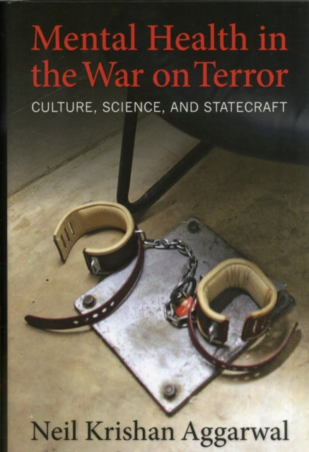 Mental Health in the War on Terror: Culture, Science, and Statecraft