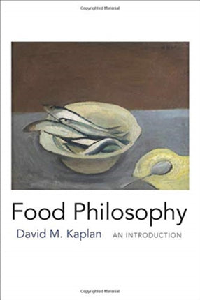 Food Philosophy: An Introduction