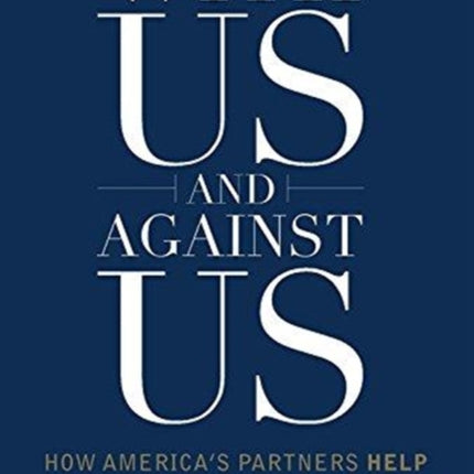 With Us and Against Us How Americas Partners Help