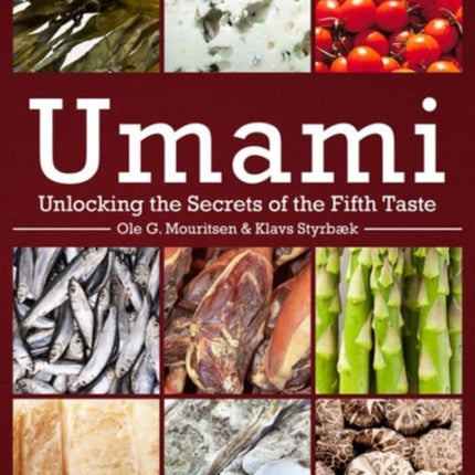 Umami: Unlocking the Secrets of the Fifth Taste