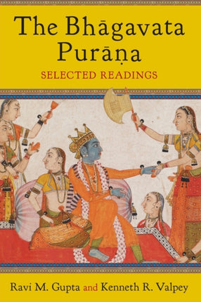 The Bhāgavata Purāna: Selected Readings