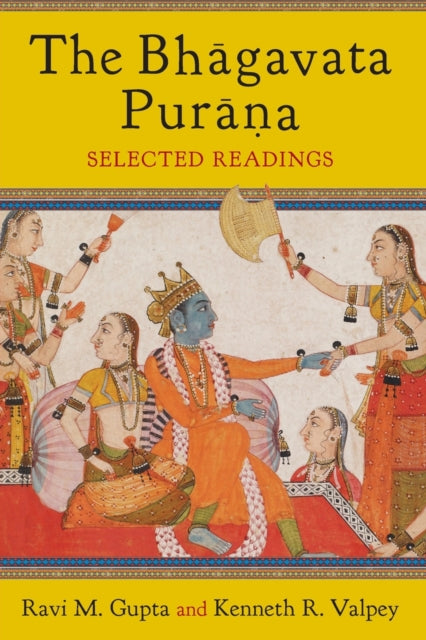 The Bhāgavata Purāna: Selected Readings