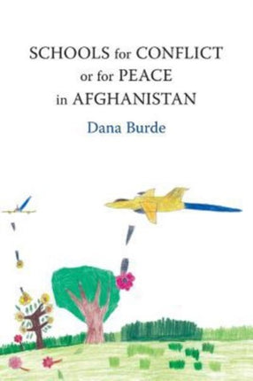 Schools for Conflict or for Peace in Afghanistan