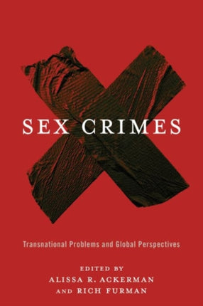 Sex Crimes: Transnational Problems and Global Perspectives