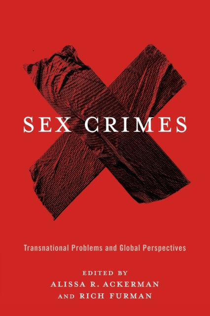 Sex Crimes: Transnational Problems and Global Perspectives