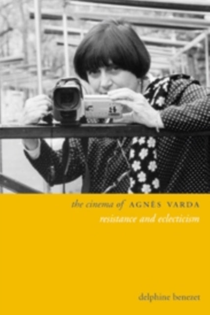 The Cinema of Agnès Varda Resistance and