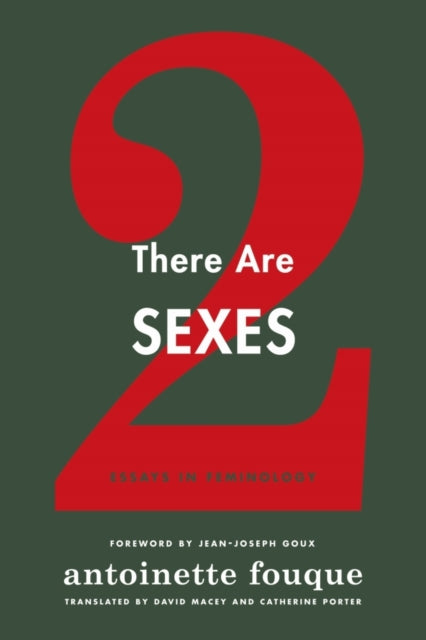 There Are Two Sexes: Essays in Feminology